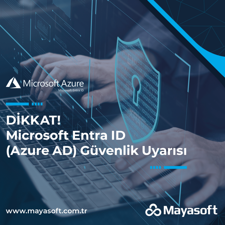 Microsoft Entra ID (Azure AD) Güvenlik Uyarısı